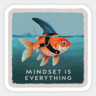 mindset is everything Sticker